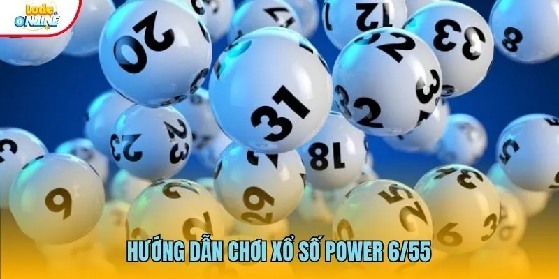 Hướng dẫn cách chơi cơ bản tại bộ môn Power 6/55
